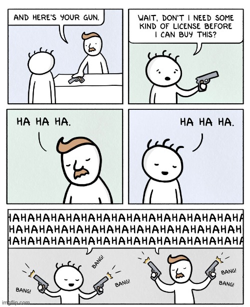 Guns, Guns, Guns | image tagged in comics | made w/ Imgflip meme maker