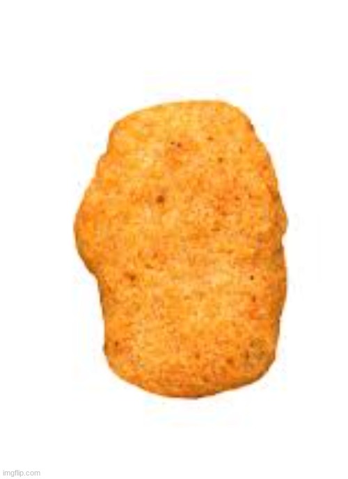 chicken nuggie | image tagged in chicken nuggets | made w/ Imgflip meme maker