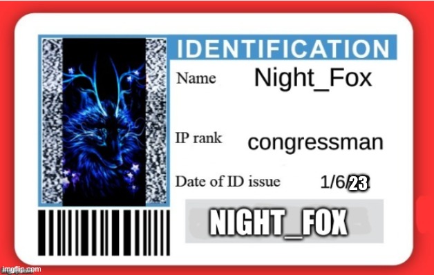 Night_Fox ID | 23 | image tagged in dmv id card | made w/ Imgflip meme maker