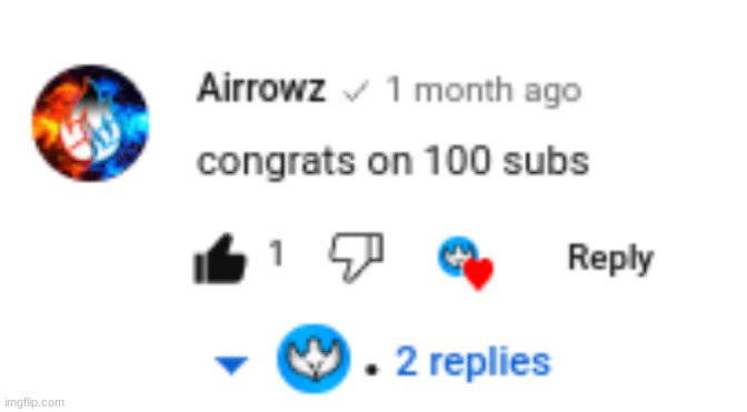 someone who is verified commented on my video that has 7 views | made w/ Imgflip meme maker