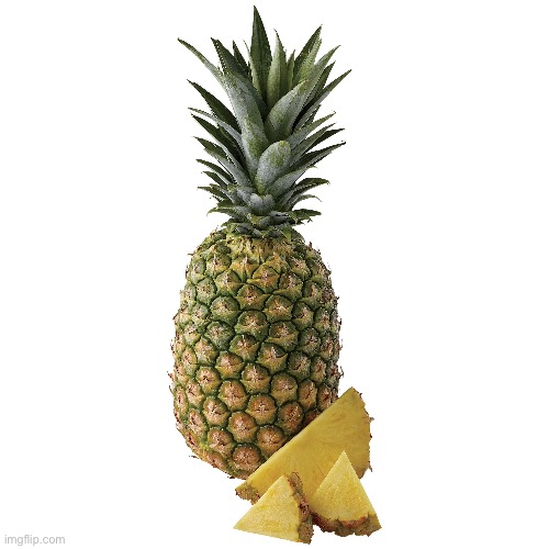 Pineapple because yes | image tagged in pineapple,just because,yes | made w/ Imgflip meme maker
