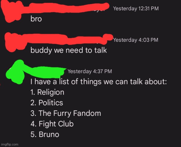 All things that are not socially acceptable to talk about FSR | image tagged in talking,the furry fandom,fight club,we don't talk about bruno,talk | made w/ Imgflip meme maker