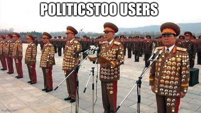 POLITICSTOO USERS | made w/ Imgflip meme maker