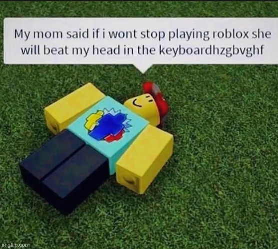 Low quality roblox memes.