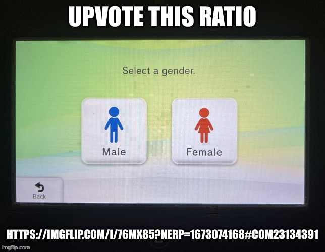 Cuz he mad | UPVOTE THIS RATIO; HTTPS://IMGFLIP.COM/I/76MX85?NERP=1673074168#COM23134391 | image tagged in balls,i might be wrong,idk,i think i might have sent this to the wrong person,sleep deprivation | made w/ Imgflip meme maker