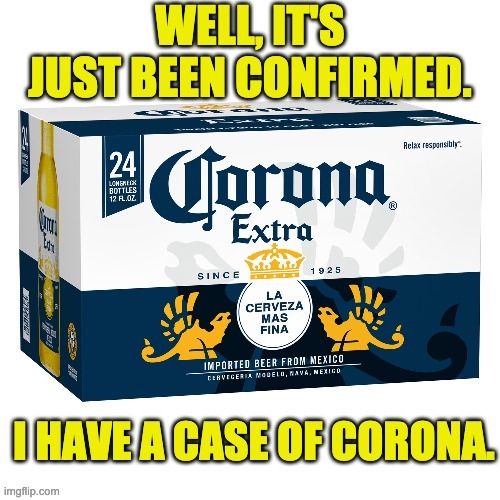 Corona | image tagged in coronavirus | made w/ Imgflip meme maker