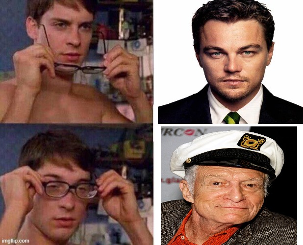 Leonardo DiCaprio is slowly morphing into the new Hugh Hefner | image tagged in spiderman glasses,leonardo dicaprio,hugh hefner | made w/ Imgflip meme maker