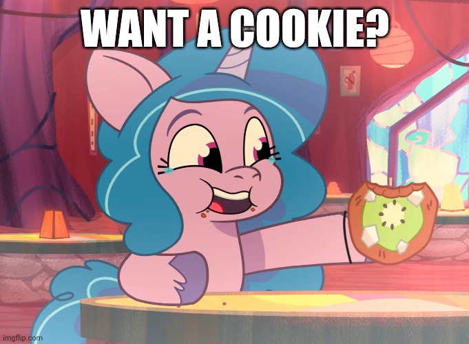 WANT A COOKIE? | made w/ Imgflip meme maker