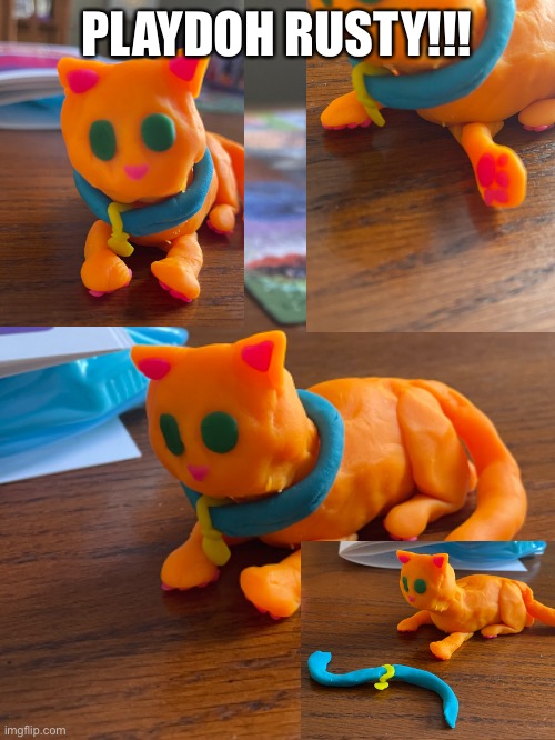 The Toe Beans are my Favorite :) | PLAYDOH RUSTY!!! | image tagged in rusty,firepaw,fireheart,firestar | made w/ Imgflip meme maker