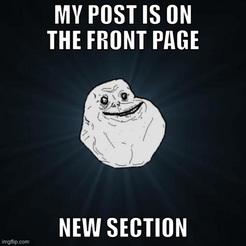 image tagged in forever alone | made w/ Imgflip meme maker