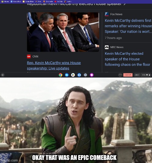 An epic comeback by Kevin McCarthy | OKAY THAT WAS AN EPIC COMEBACK | image tagged in politics,senate | made w/ Imgflip meme maker