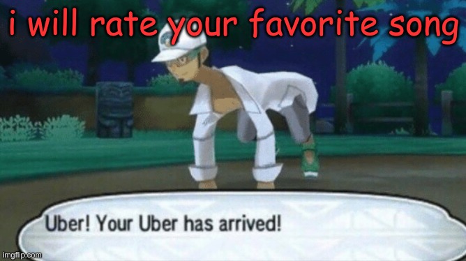 Cursed Uber | i will rate your favorite song | image tagged in uber,song,music,cursed image,cursed,pokemon | made w/ Imgflip meme maker