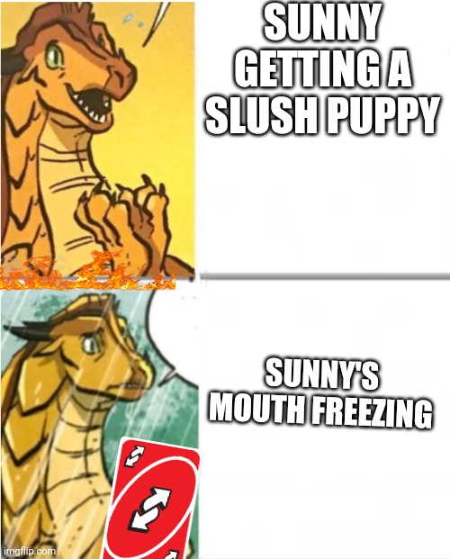 My freezing slushy!  ? | SUNNY GETTING A SLUSH PUPPY; SUNNY'S MOUTH FREEZING | image tagged in sunny drake hotline | made w/ Imgflip meme maker