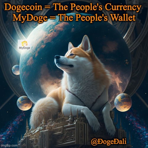 mydoge | Dogecoin = The People's Currency 

MyDoge = The People's Wallet; @ƉogeƉali | image tagged in doge,dogecoin | made w/ Imgflip meme maker
