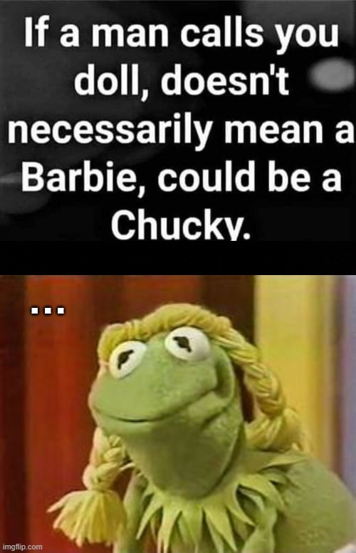 Be .. be careful with the hands though | . . . | image tagged in kermit the frog,funny,muppets meme,dirty joke | made w/ Imgflip meme maker