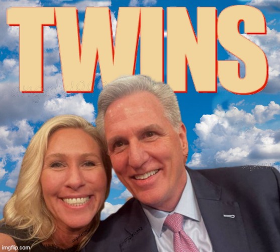 image tagged in twins,clown car republicans,marjorie taylor greene,kevin mccarthy,speaker of the house,republican clown show | made w/ Imgflip meme maker