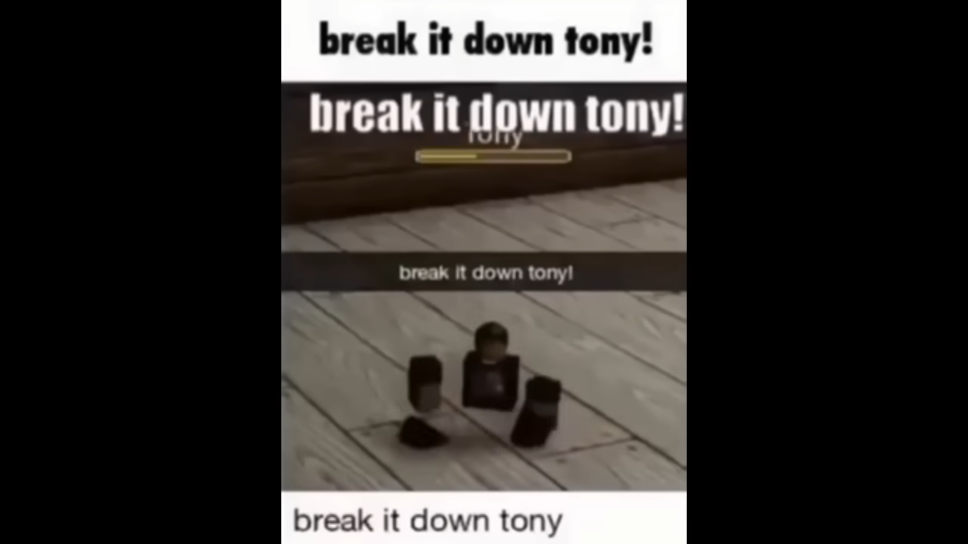 Break it down tony Blank Meme Template