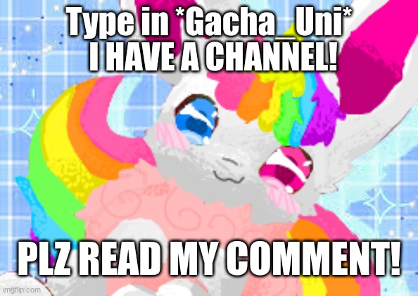 whoop! whoop! | I HAVE A CHANNEL! Type in *Gacha_Uni*; PLZ READ MY COMMENT! | image tagged in eevee,youtube | made w/ Imgflip meme maker