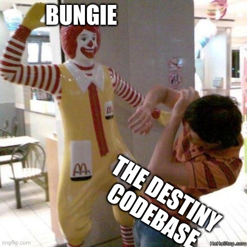Money for old rope | BUNGIE; THE DESTINY CODEBASE | image tagged in mcdonald's beat down | made w/ Imgflip meme maker