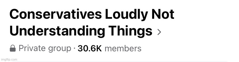 Conservatives loudly not understanding things | image tagged in conservatives loudly not understanding things | made w/ Imgflip meme maker