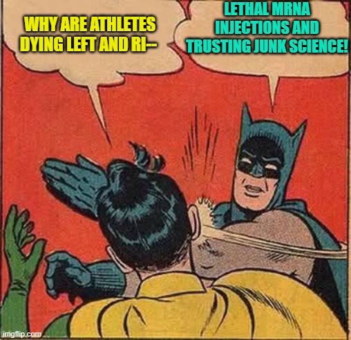 Trust science, maybe; but never leftist loyal . . . 'science'. | LETHAL MRNA INJECTIONS AND TRUSTING JUNK SCIENCE! WHY ARE ATHLETES DYING LEFT AND RI-- | image tagged in trust | made w/ Imgflip meme maker