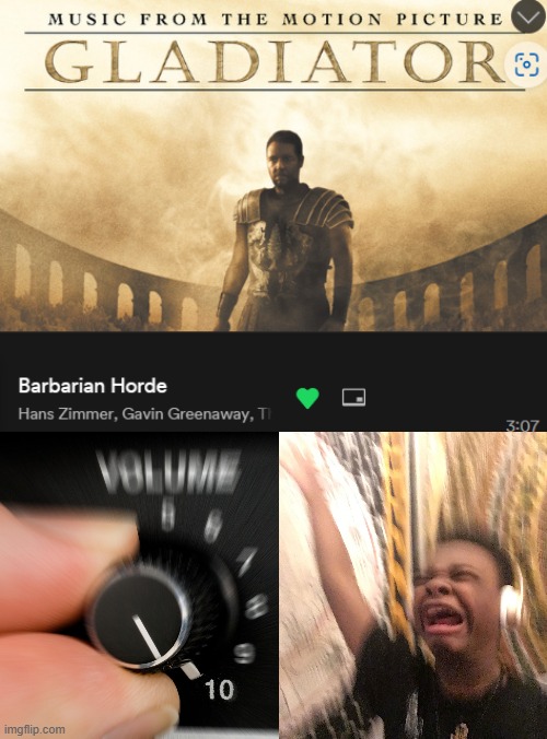 gladiator is such a good movie istg | image tagged in turn up volume,music,gladiator | made w/ Imgflip meme maker