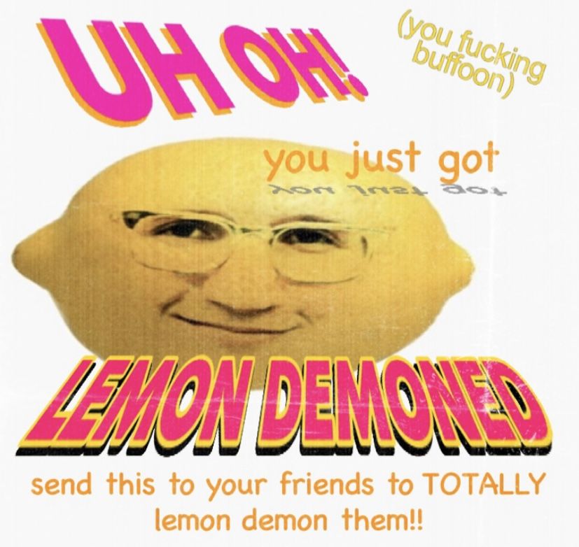 Uh oh! You just got lemon demoned Blank Meme Template