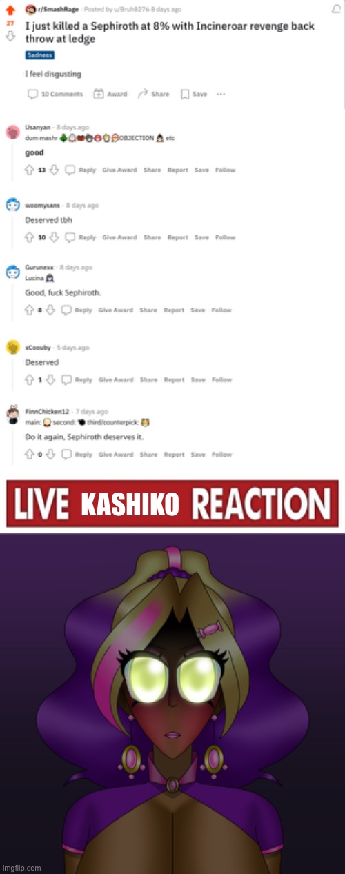 @comments not the post (also I cherry picked certain comments for the meme) | KASHIKO | image tagged in live x reaction | made w/ Imgflip meme maker
