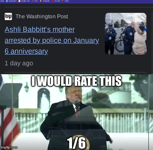 Ashli's mother didn't do anything why | I WOULD RATE THIS; 1/6 | image tagged in politics,january | made w/ Imgflip meme maker
