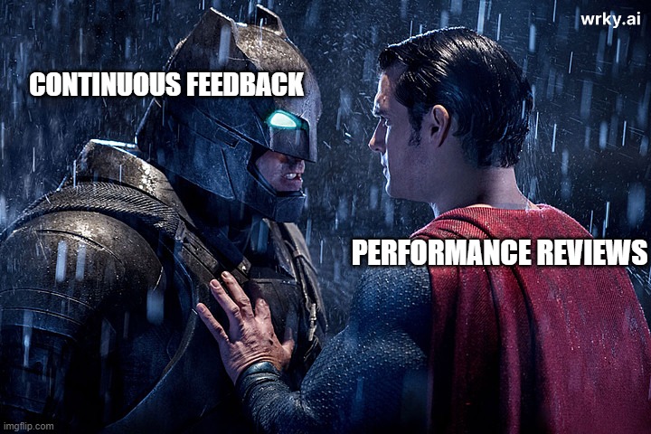 The never-ending battle between Continuous Feedback and Performance Review