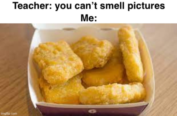 True | image tagged in true,chicken nuggets,mcdonalds | made w/ Imgflip meme maker