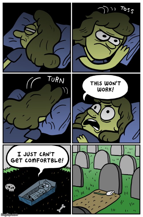 Graveyard | image tagged in bed,graveyard,grave,comics,comic,comics/cartoons | made w/ Imgflip meme maker