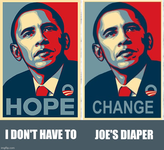 I DON'T HAVE TO JOE'S DIAPER | made w/ Imgflip meme maker