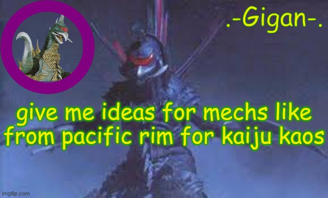 hbjk | give me ideas for mechs like from pacific rim for kaiju kaos | made w/ Imgflip meme maker