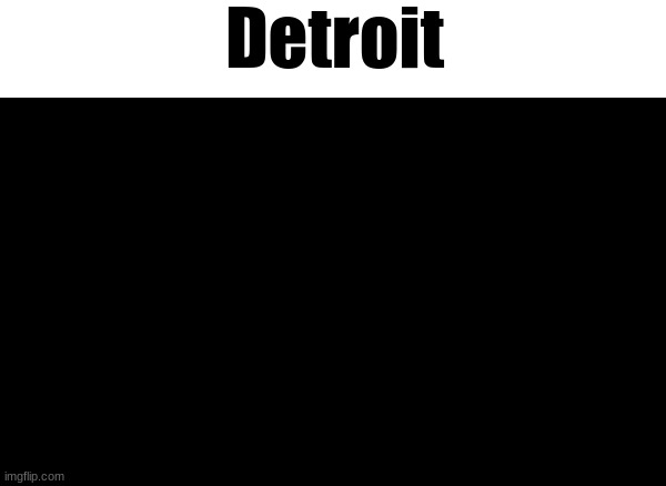 Can't even have a meme in Detroit. Mfers stole the meme! | Detroit | made w/ Imgflip meme maker