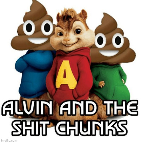 Alvin bruh | image tagged in lol so funny | made w/ Imgflip meme maker