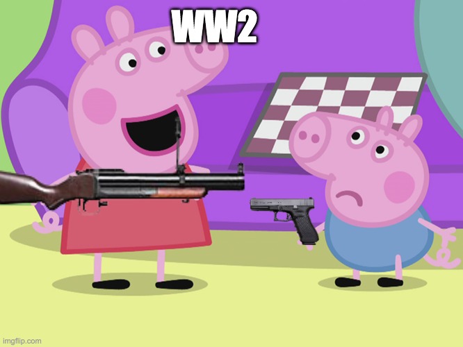 Peppa Pig and George | WW2 | image tagged in peppa pig and george | made w/ Imgflip meme maker