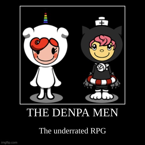 Denpa Men | image tagged in funny,demotivationals | made w/ Imgflip demotivational maker