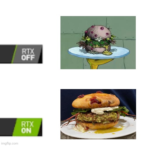The nasty patty | image tagged in rtx on and off,nasty patty,krabby patty,memes,burgers,rtx | made w/ Imgflip meme maker