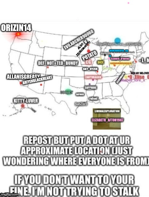 Mine is the itty bitty pink dot in lower Michigan | ELIZABETH_AFTON1987; ELIZABETH_AFTON1987 | made w/ Imgflip meme maker