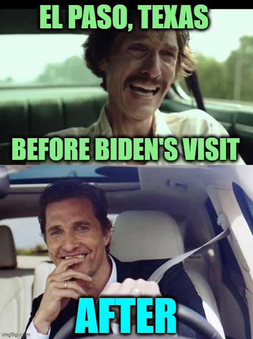 Now We're Just Playing Pretend-sies | EL PASO, TEXAS; BEFORE BIDEN'S VISIT; AFTER | made w/ Imgflip meme maker