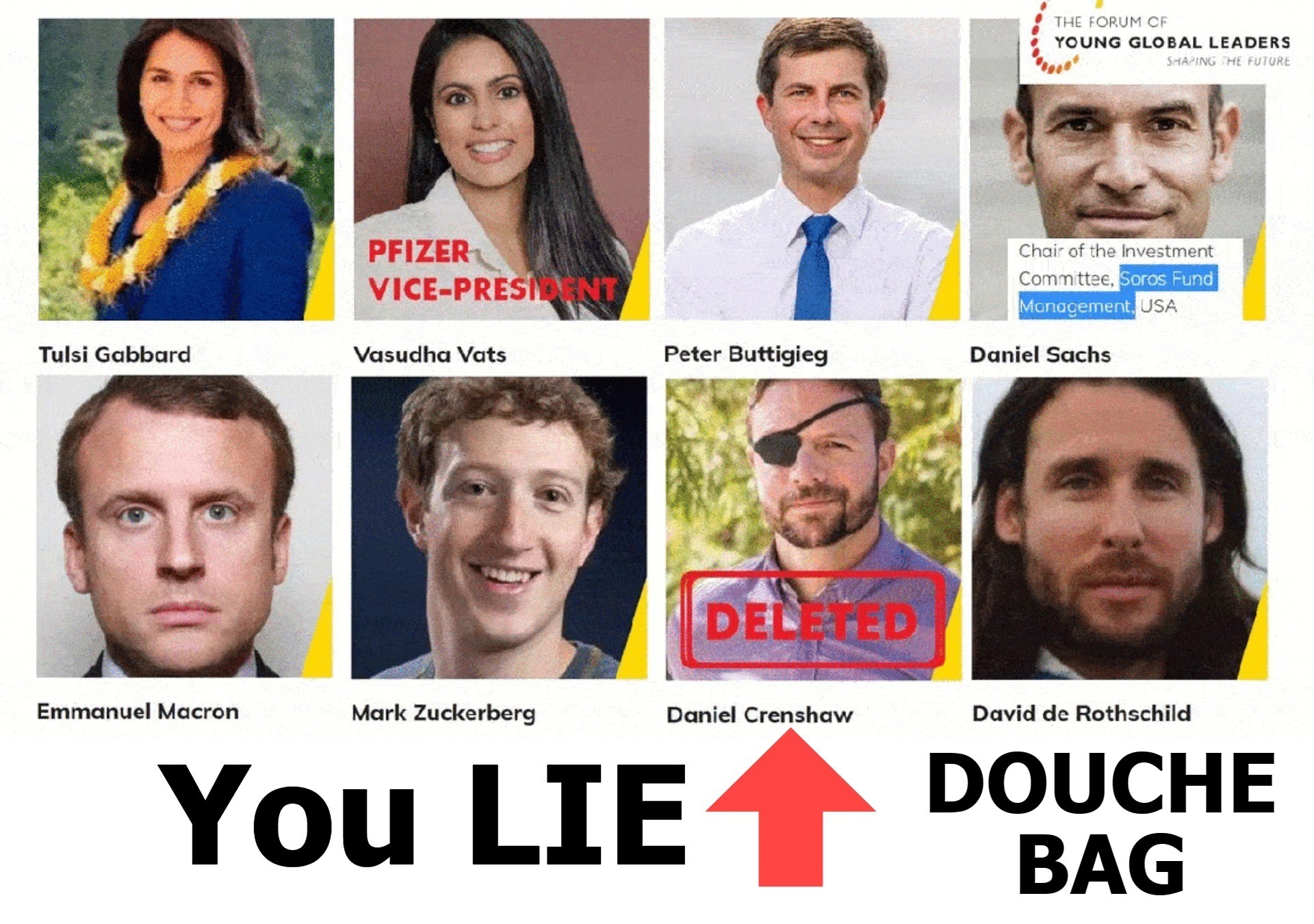 Crenshaw: You LIE, DOUCHEBAG! | image tagged in dan crenshaw,you lie,liar liar,douchebag,wef young leaders forum,republican in name only | made w/ Imgflip meme maker