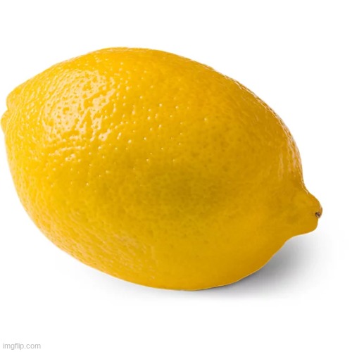 Lemon- Inspiration from lettuce | image tagged in lemon | made w/ Imgflip meme maker