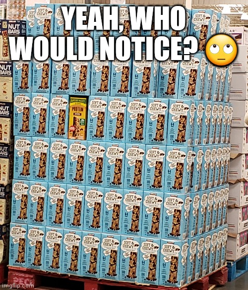 Saw this at a store. Someone thought they were so smart. | YEAH, WHO WOULD NOTICE? 🙄 | image tagged in really | made w/ Imgflip meme maker