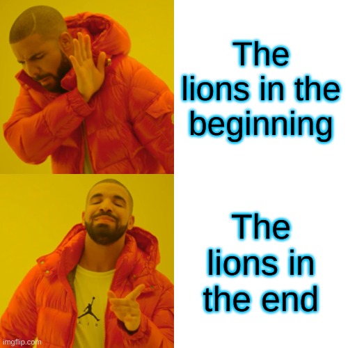 DETROIT LIONS | The lions in the beginning; The lions in the end | image tagged in memes,drake hotline bling | made w/ Imgflip meme maker