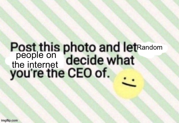 Random; people on the internet | made w/ Imgflip meme maker