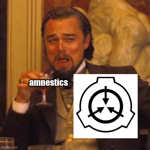 Laughing Leo Meme | amnestics | image tagged in memes,laughing leo | made w/ Imgflip meme maker