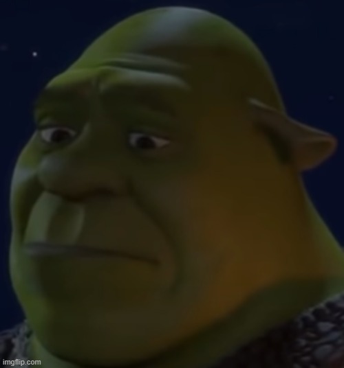 Sad Shrek Imgflip