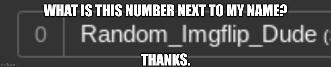 IT HAS BEEN DEFLOODED... | WHAT IS THIS NUMBER NEXT TO MY NAME? THANKS. | image tagged in zero,none,notifications | made w/ Imgflip meme maker
