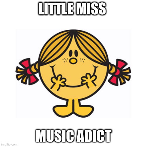 little miss sunshine | LITTLE MISS; MUSIC ADICT | image tagged in little miss sunshine | made w/ Imgflip meme maker